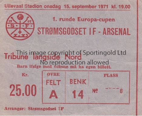 ARSENAL TICKET     Ticket for the first European Cup match away to Stroemsgodset Drammen 15/9/1971, very slightly creased.   