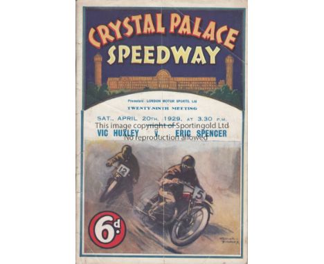 SPEEDWAY-CRYSTAL PALACE 1929   Crystal Palace Speedway programme, 29th meeting, 20/4/1929, Vic Huxley v Eric Spencer plus han