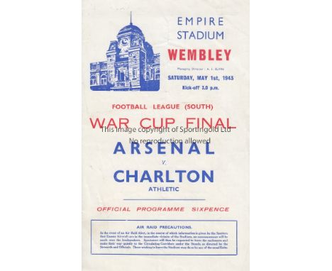 1943 FL SOUTH CUP FINAL        Official programme for Arsenal v Charlton Athletic 1/5/1943 at Wembley, very slightly creased 