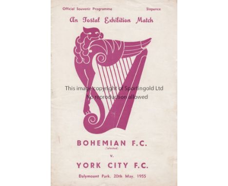 BOHEMIAN - YORK 55     Programme, Bohemian Select v York City, 20/5/55 at Dalymount Park, Dublin. York had achieved some fame