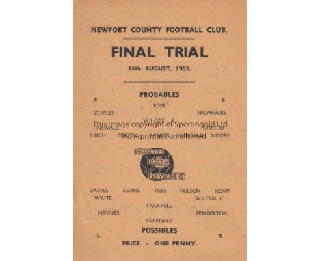 NEWPORT COUNTY 1952   Single sheet Newport County Final Trial programme, Probables v Possibles 16/8/52.  Generally good