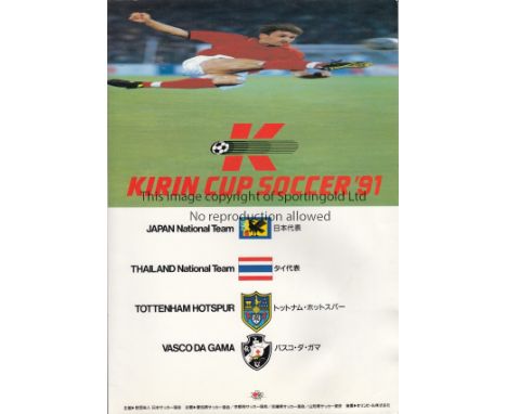 KIRIN CUP 1991     Official programme from the annual football tournament held in Japan, involves Japan, Thailand, Tottenham 