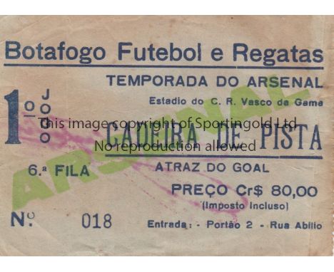 ARSENAL IN BRAZIL 1949       A scarce original ticket for the opening match of the Arsenal tour of Brazil in 1949 v. Fluminen