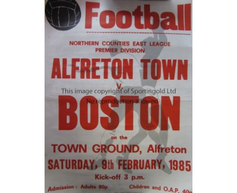 ALFRETON TOWN FC      Ten large match posters 1984 - 2002 mostly 1980's including v. Boston 9/2/1985, Bourne Town 7/9/1985, G