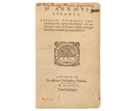 Pulmanni (Theo). M. Annaeus Lucanus, Antwerp: Christophori Plantini, 1564, woodcut printer's device to title, 16th-century ow