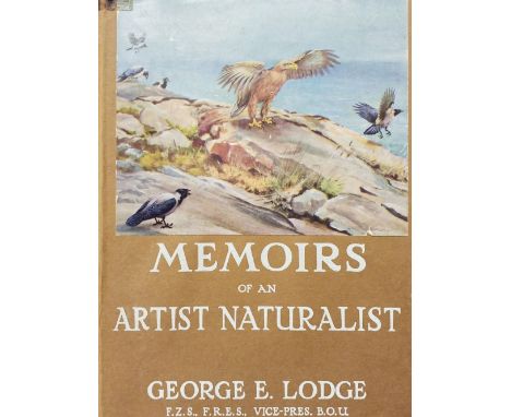 Lodge (George E.), Memoirs of an Artist Naturalist, 1st edition, London: Gurney and Jackson, 1946, 16 colour &amp; 8 monochro