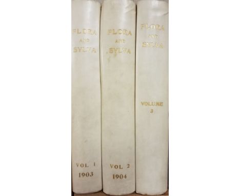 Robinson (William, editor). Flora and Sylva, 3 volumes, London, 1903-05, 66 colour plates plus monochrome illustrations, some