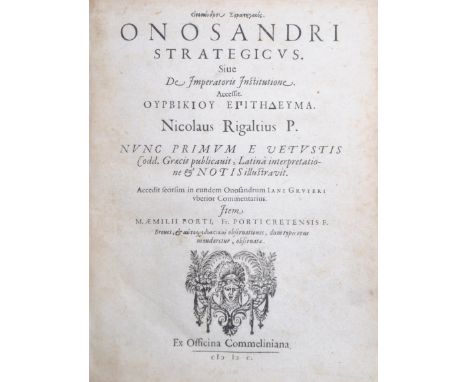 Onosandri Strategicus. Sive De Imperatoris Institutione. Accessit. Ourbikiou Epitedeuma. Nicolaus Rigaltius P. Nunc primum e 