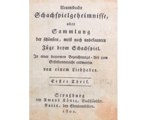 Neuentdeckte Schachspielgeheimnisse, oder, Sammlung der schonsten, meist noch unbekannten Zuge beym Schachspiel, Alfred Monti