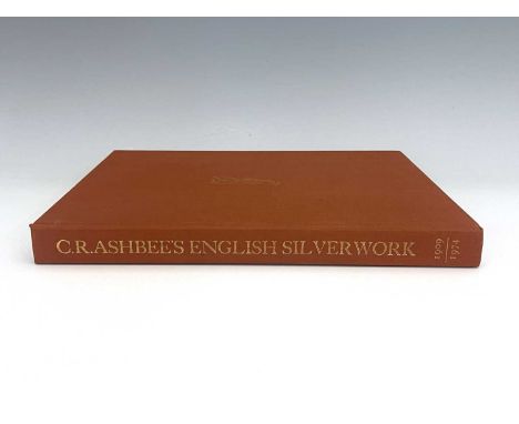 Ashbee, C R, 1909 and 1974, Modern English Silverwork, new edition with facsimile of the original, cloth bound