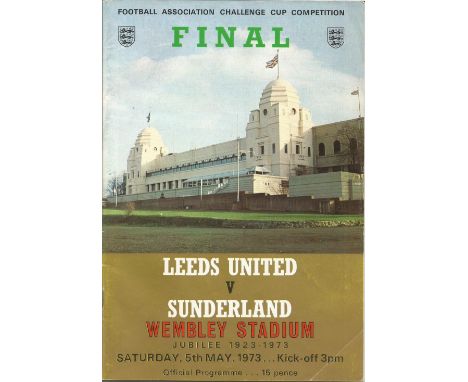 Football Leeds United v Sunderland FA Cup Final vintage programme Jubilee Wembley stadium 5th May 1973. Good condition. All a