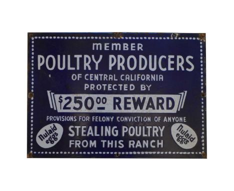 Poultry Producers enamel advertising sign, inscribed 'Members of Central California Protected by $250.00 Reward, Provisions f