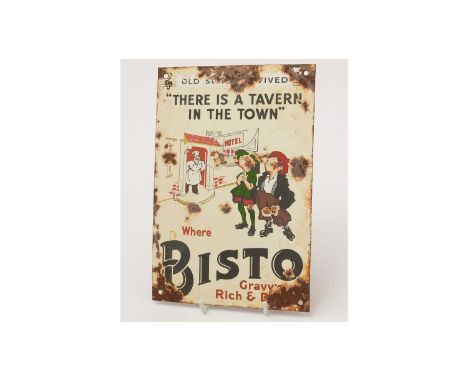 A Bisto enamel advertising sign, by Garnier, London, 'There is a Tavern in the Town Where Bisto Gravy is Rich &amp; Brown', 1