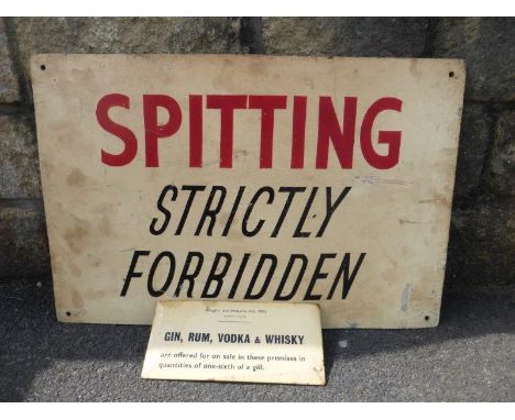 A rectangular painted sign "Spitting Strictly Forbidden, 224 x 16 1/4" and a small Weights and Measures Act celluloid sign, G