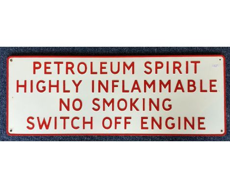 A large rectangular "Petroleum Spirit Highly Inflammable No Smoking Switch Off Engine" metal sign mounted on board. Approx. 9