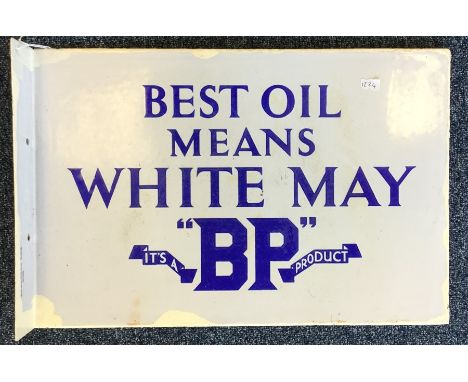 A rectangular BP "Best Oil Means White May" double-sided metal and enamel sign. Approx. 47 cms x 31 cms. 