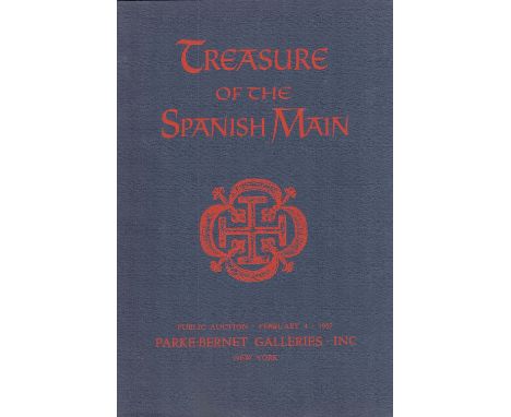 TREASURE OF THE SPANISH MAIN', SALE CATALOGUE OF THE WORLD'S FIRST PUBLIC AUCTION OF RECOVERED WRECK MATERIAL, NEW YORK, DECE