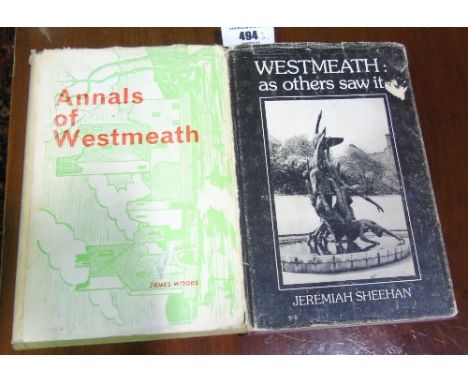 Two Westmeath Interest Books: 'Annals of Westmeath and the Whig Featheration, A Melodrama in Two Acts' by James Woods. Ballym