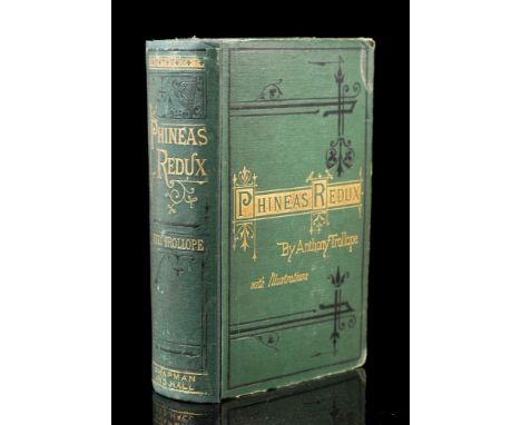 TROLLOPE, Anthony - Phineas Redux : illust, org. decorative cloth rebacked original spine relaid, new endpapers, bkpl stout 8
