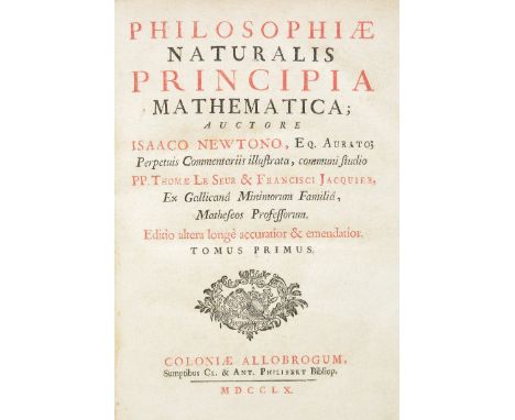 Newton (Isaac). Philosophiae Naturalis Principia Mathematica, edited by Thomas Le Seur and Franciscus Jacquier, 3 volumes, se