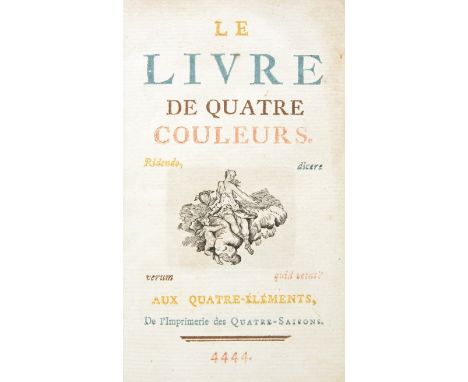 [Caraccioli, Louis Antoine de]. Le Livre de Quatre Couleurs, Ridendo, dicere, verum, quid vetat? 1st edition, [Paris: Duchesn