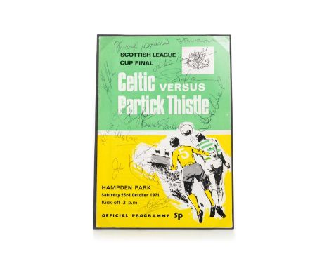 CELTIC F.C. VS. PARTICK THISTLE F.C., LEAGUE CUP FINAL PROGRAMME, 1971 fully signed by Partick - 13 autographs, the team famo