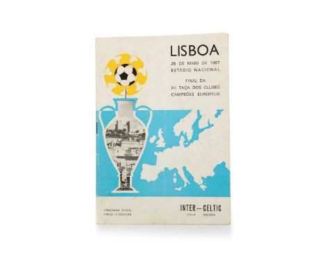 CELTIC F.C. VS. INTERNAZIONALE, EUROPEAN CUP FINAL PROGRAMME, 25TH MAY 1967 Note: Programme for Celtic's famous European Cup 