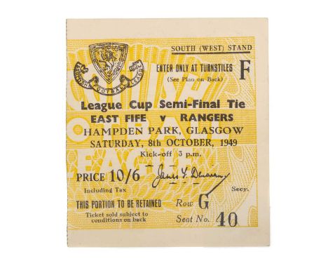 EAST FIFE F.C. VS. RANGERS F.C., SCOTTISH LEAGUE CUP SEMI-FINAL TICKET, 8TH OCTOBER 1949  Row G Seat No. 40Note: East Fife wo