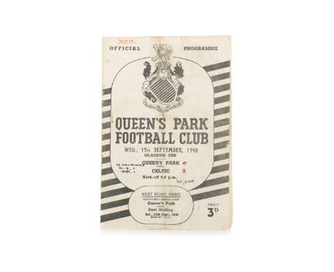 QUEEN'S PARK F.C. VS. CELTIC F.C., GLASGOW CUP PROGRAMME, 15TH SEPTEMBER 1948 Note: Celtic won this tie 3-0.