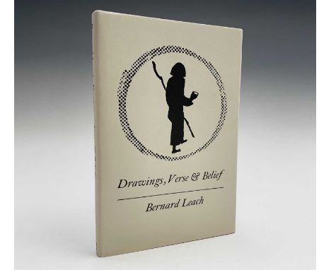 Bernard Leach - a signed copy of 'Drawings, Verse &amp; Belief'.
