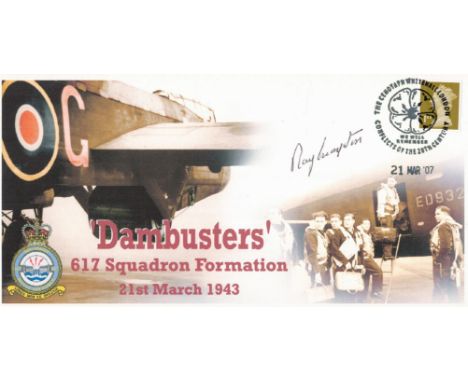 Dambuster 617 Squadron F/O Ray Grayston signed Dambusters 617 Squadron Formation 21st March 1943 commemorative FDC PM The Cen