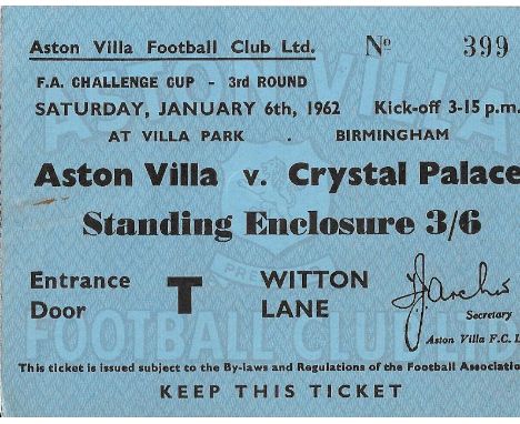 1661-62 ASTON VILLA V CRYSTAL PALACE FA CUP TICKET
Good with very slight fold
