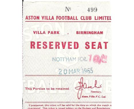 1964-65 ASTON VILLA V NOTTINGHAM FOREST TICKET&nbsp;
Very slight tear
