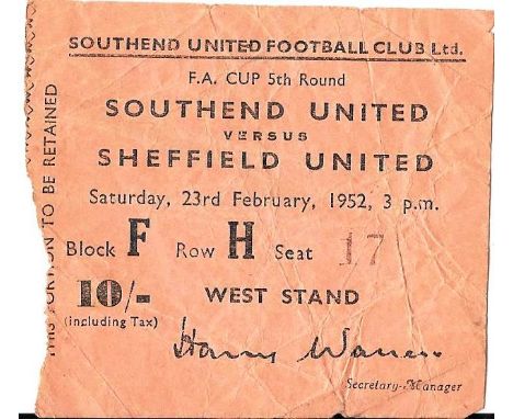 1951-52 SOUTHEND V SHEFFIELD UNITED FA CUP TICKET
Folds and small paper loss down one side