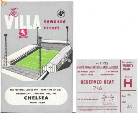 1964-65 ASTON VILLA V CHELSEA LEAGUE CUP S/F PROGRAMME &amp; TICKET
Programme - small amount of paper loss on top corner
Tick