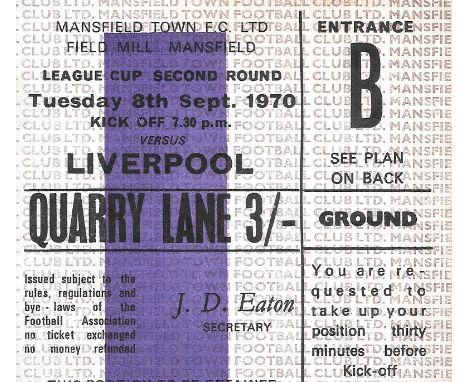 1970-71 MANSFIELD TOWN V LIVERPOOL LEAGUE CUP TICKET
Slight fold