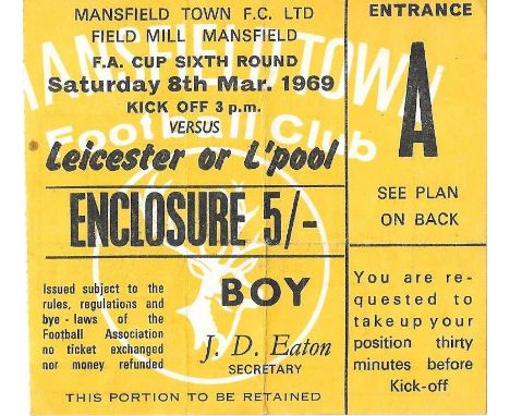 1968-69 MANSFIELD TOWN V LEICESTER CITY FA CUP 6TH ROUND TICKET
Slight folds