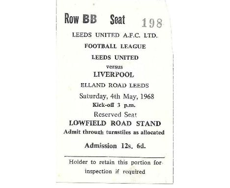 1967-68 LEEDS UNITED V LIVERPOOL TICKET
Small amount of paper loss to top corner no text affected