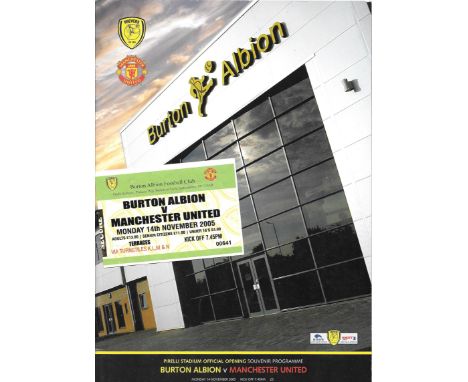 2005 BURTON ALBION V MANCHESTER UNITED PROGRAMME &amp; TICKET
Opening of new ground