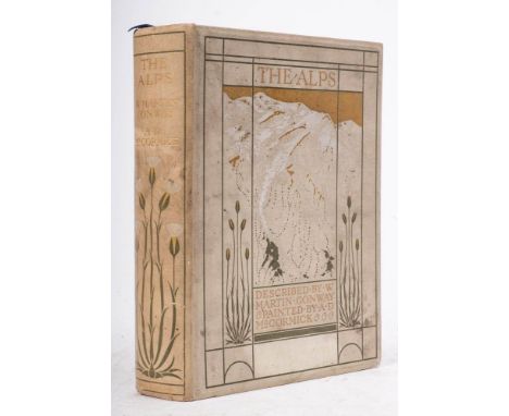 CONWAY, W. Martin - The Alps : Painted by A. D. McCormick, 70 colour plates, org. pictorial white cloth decorated in green an