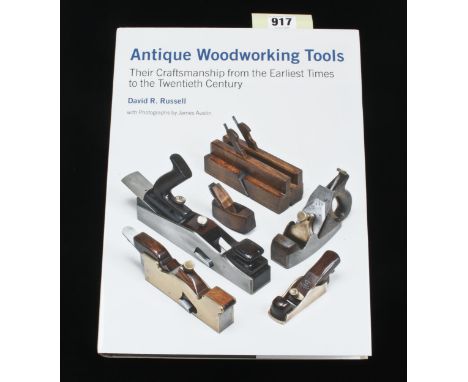 David R. Russell; Antique Woodworking Tools 525pp (now out of print) G++ 