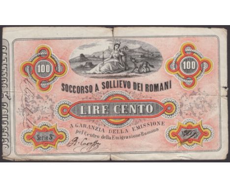 Soccorso a Sollievo dei Romani, 100 Lire, ND (1867), serial number 3a 1398, one manuscript signature at low left, splits at f