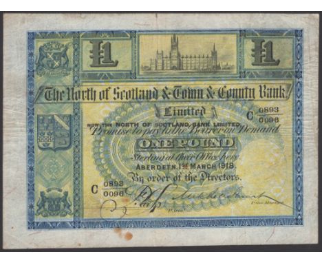 North of Scotland & Town & County Bank Limited, £1, 1 March 1918, serial number C 0893/0096, Stuart signature and an addition