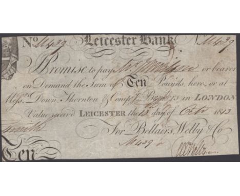 Leicester Bank, Bellairs, Welby & Co., £10, 13 October 1813, serial number U 439, signed Welby, trimmed, few pinholes at left