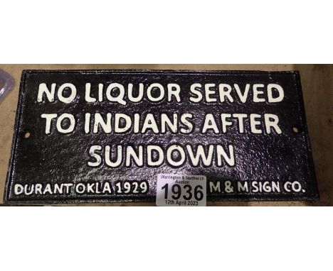 Cast iron No Liquor served to Indians plaque, W: 24 cm. P&P Group 1 (£14+VAT for the first lot and £1+VAT for subsequent lots