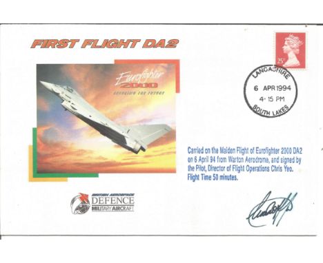 Chris Yeo signed First Flight DA2 cover, Carried on the maiden flight of Eurofighter 2000 DA2. Good Condition. All autographs