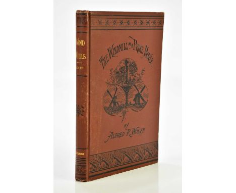 WOLFF (A), THE WINDMILL AS A PRIME MOVER, with engraved plates, some folding, pictorial cloth, New York, John Wiley &amp; Son
