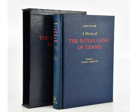 DE LUZE (A), THE ROYAL GAME OF TENNIS, translated by Richard Hamilton, believed a limited run, signed by pressman Barbara Pai