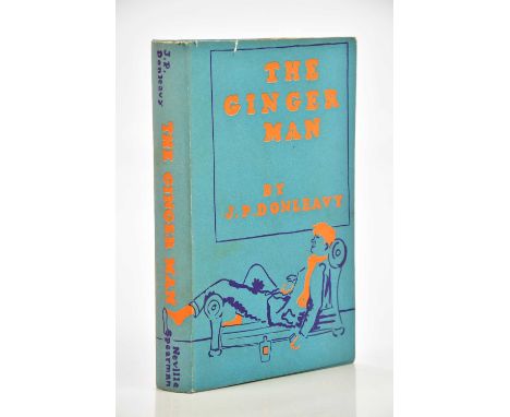 DONLEAVY (J.P.), THE GINGER MAN, first British edition, turquoise cloth, un-clipped d.j., London, Neville Spearman, 1956 (1).