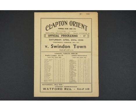 1938/39 Clapton Orient v Swindon Town football programme played 29th April 1939, folded, vg 